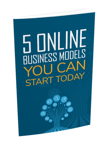 5 Online Business Models That You Can Start Today